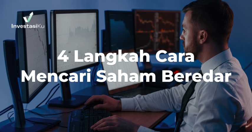 4 Langkah Cara Mencari Saham Beredar